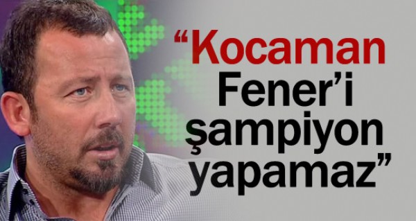 Sergen'den Kocaman'a ok szler!